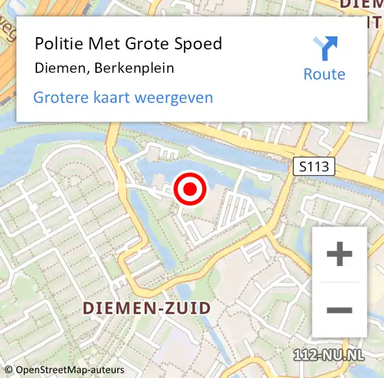 Locatie op kaart van de 112 melding: Politie Met Grote Spoed Naar Diemen, Berkenplein op 23 september 2021 17:40