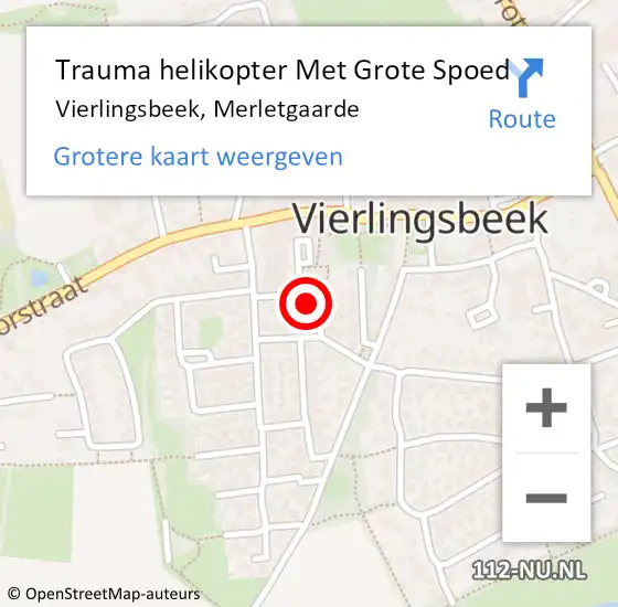 Locatie op kaart van de 112 melding: Trauma helikopter Met Grote Spoed Naar Vierlingsbeek, Merletgaarde op 24 september 2021 09:49