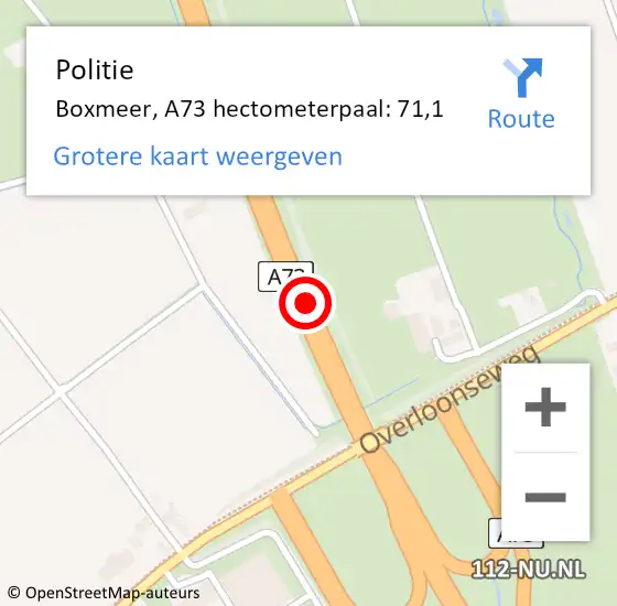 Locatie op kaart van de 112 melding: Politie Boxmeer, A73 hectometerpaal: 71,1 op 25 september 2021 02:06