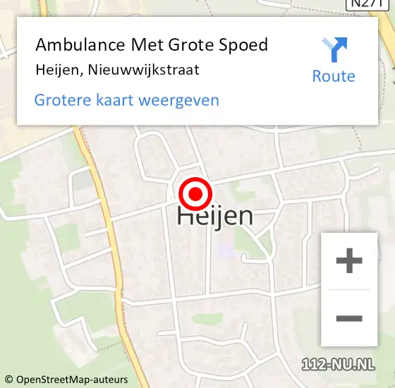 Locatie op kaart van de 112 melding: Ambulance Met Grote Spoed Naar Heijen, Nieuwwijkstraat op 26 september 2021 13:27