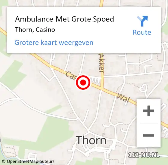 Locatie op kaart van de 112 melding: Ambulance Met Grote Spoed Naar Thorn, Casino op 26 september 2021 20:57