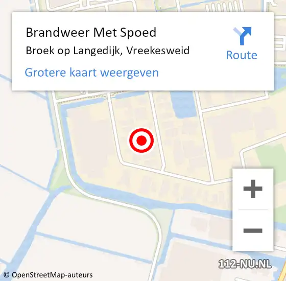 Locatie op kaart van de 112 melding: Brandweer Met Spoed Naar Broek op Langedijk, Vreekesweid op 26 september 2021 23:59