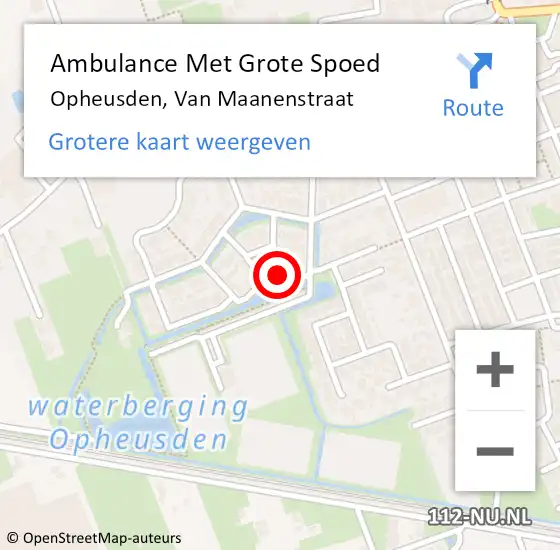 Locatie op kaart van de 112 melding: Ambulance Met Grote Spoed Naar Opheusden, Van Maanenstraat op 28 september 2021 16:46