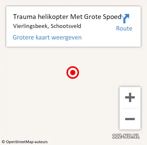 Locatie op kaart van de 112 melding: Trauma helikopter Met Grote Spoed Naar Vierlingsbeek, Schootsveld op 28 september 2021 16:55