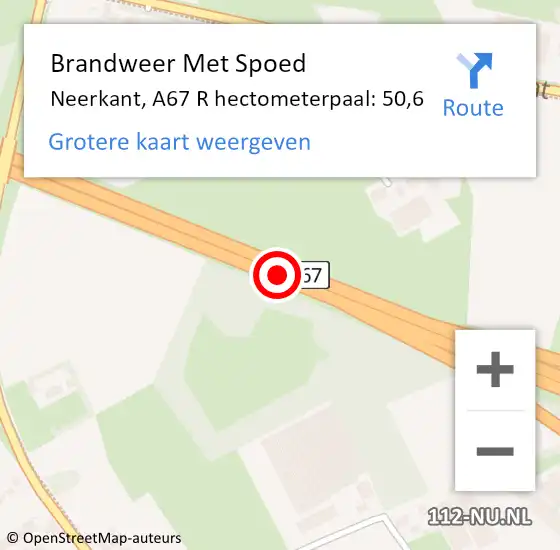 Locatie op kaart van de 112 melding: Brandweer Met Spoed Naar Neerkant, A67 R hectometerpaal: 50,6 op 24 juni 2014 18:34