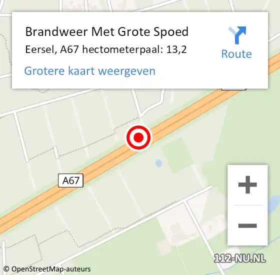 Locatie op kaart van de 112 melding: Brandweer Met Grote Spoed Naar Eersel, A67 hectometerpaal: 13,2 op 3 oktober 2021 21:08