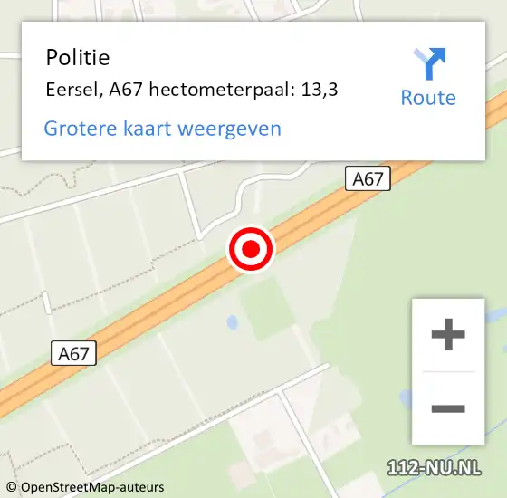Locatie op kaart van de 112 melding: Politie Eersel, A67 hectometerpaal: 13,3 op 3 oktober 2021 21:10