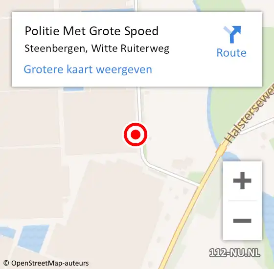 Locatie op kaart van de 112 melding: Politie Met Grote Spoed Naar Steenbergen, Witte Ruiterweg op 4 oktober 2021 08:32
