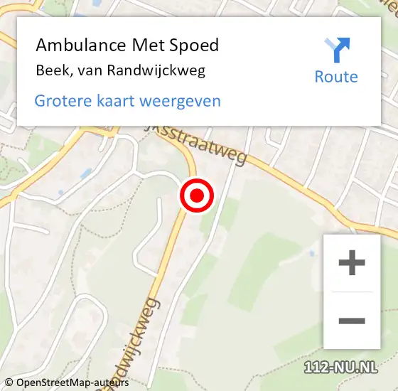 Locatie op kaart van de 112 melding: Ambulance Met Spoed Naar Beek, van Randwijckweg op 4 oktober 2021 13:11