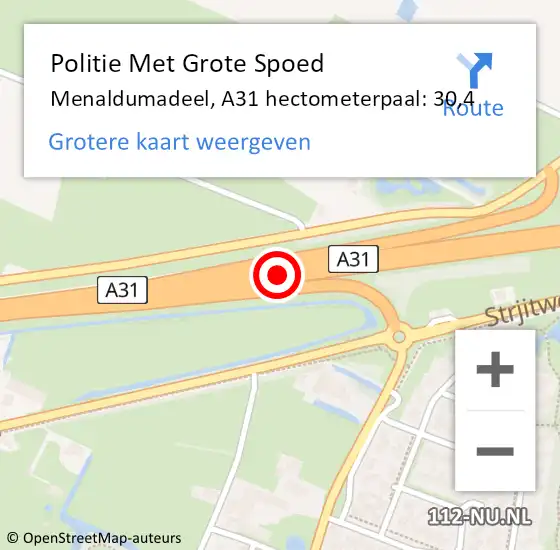 Locatie op kaart van de 112 melding: Politie Met Grote Spoed Naar Menaldumadeel, A31 hectometerpaal: 30,4 op 4 oktober 2021 14:02