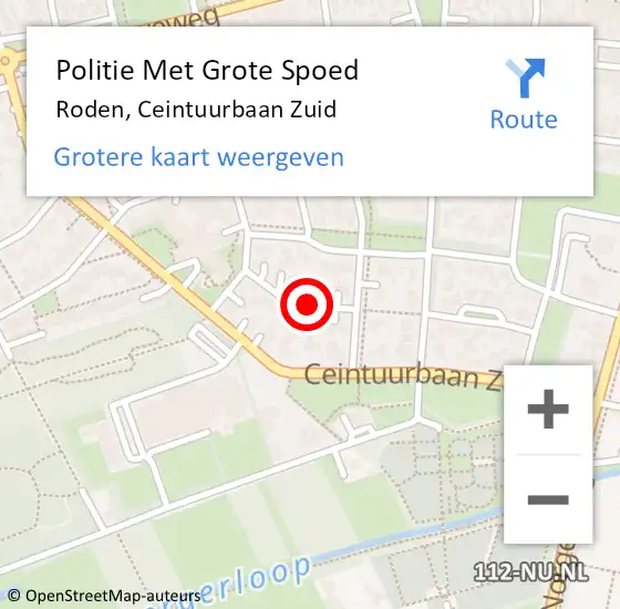 Locatie op kaart van de 112 melding: Politie Met Grote Spoed Naar Roden, Ceintuurbaan Zuid op 5 oktober 2021 17:56