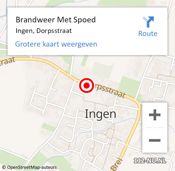 Locatie op kaart van de 112 melding: Brandweer Met Spoed Naar Ingen, Dorpsstraat op 6 oktober 2021 13:32