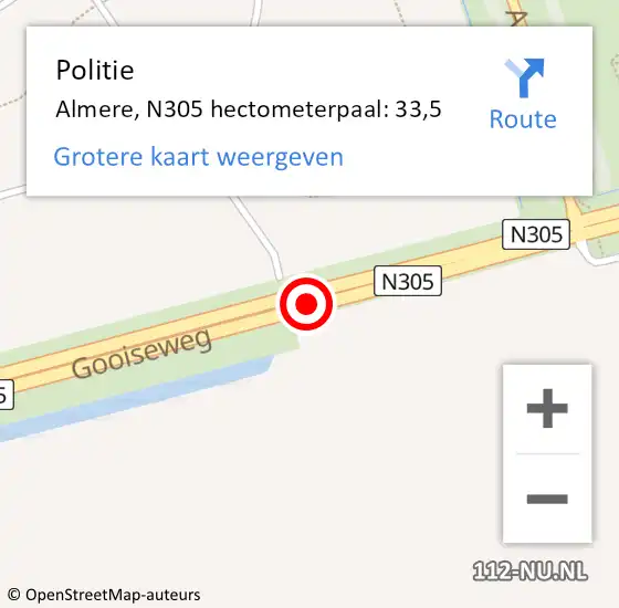 Locatie op kaart van de 112 melding: Politie Almere, N305 hectometerpaal: 33,5 op 7 oktober 2021 17:17
