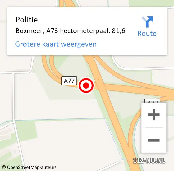 Locatie op kaart van de 112 melding: Politie Boxmeer, A73 hectometerpaal: 81,6 op 8 oktober 2021 14:34