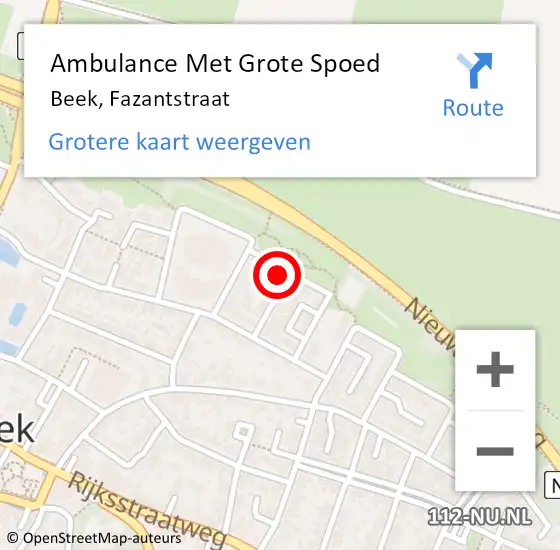 Locatie op kaart van de 112 melding: Ambulance Met Grote Spoed Naar Beek, Fazantstraat op 9 oktober 2021 10:42