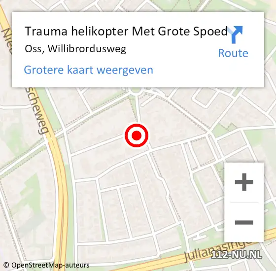 Locatie op kaart van de 112 melding: Trauma helikopter Met Grote Spoed Naar Oss, Willibrordusweg op 10 oktober 2021 02:46