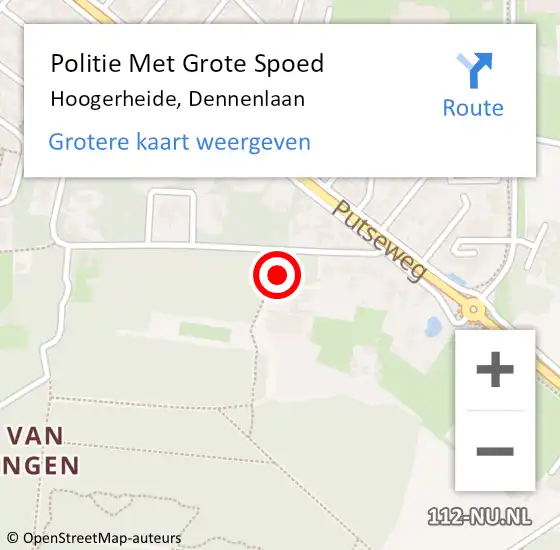 Locatie op kaart van de 112 melding: Politie Met Grote Spoed Naar Hoogerheide, Dennenlaan op 10 oktober 2021 11:55