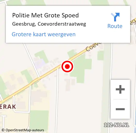 Locatie op kaart van de 112 melding: Politie Met Grote Spoed Naar Geesbrug, Coevorderstraatweg op 14 oktober 2021 14:51