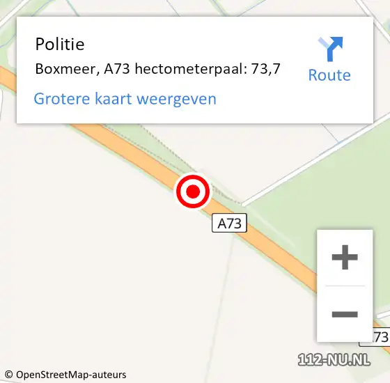 Locatie op kaart van de 112 melding: Politie Boxmeer, A73 hectometerpaal: 73,7 op 17 oktober 2021 10:52
