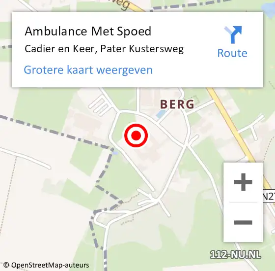 Locatie op kaart van de 112 melding: Ambulance Met Spoed Naar Cadier en Keer, Pater Kustersweg op 26 juni 2014 12:04