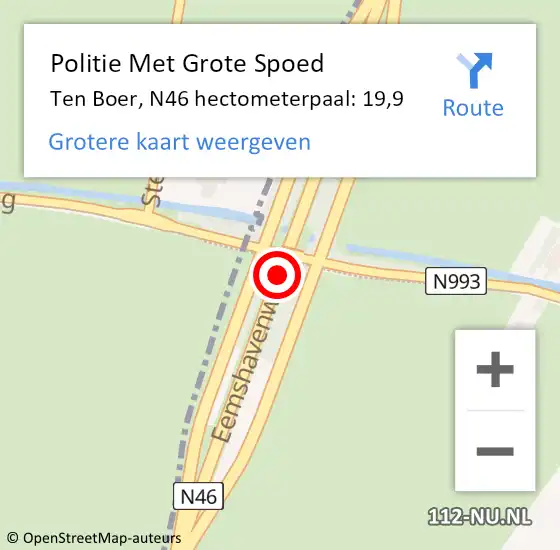 Locatie op kaart van de 112 melding: Politie Met Grote Spoed Naar Ten Boer, N46 hectometerpaal: 19,9 op 18 oktober 2021 10:35