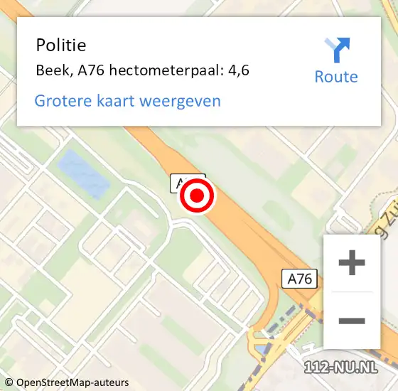 Locatie op kaart van de 112 melding: Politie Beek, A76 hectometerpaal: 4,6 op 19 oktober 2021 07:49