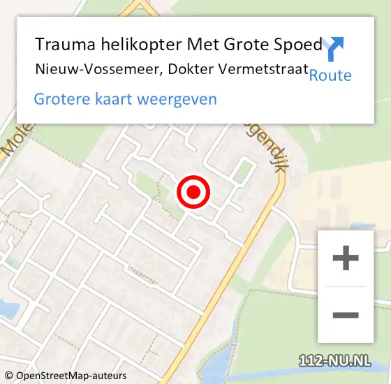 Locatie op kaart van de 112 melding: Trauma helikopter Met Grote Spoed Naar Nieuw-Vossemeer, Dokter Vermetstraat op 23 oktober 2021 17:29