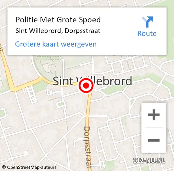 Locatie op kaart van de 112 melding: Politie Met Grote Spoed Naar Sint Willebrord, Dorpsstraat op 25 oktober 2021 21:22