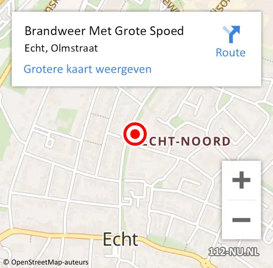 Locatie op kaart van de 112 melding: Brandweer Met Grote Spoed Naar Echt, Olmstraat op 26 oktober 2021 08:00