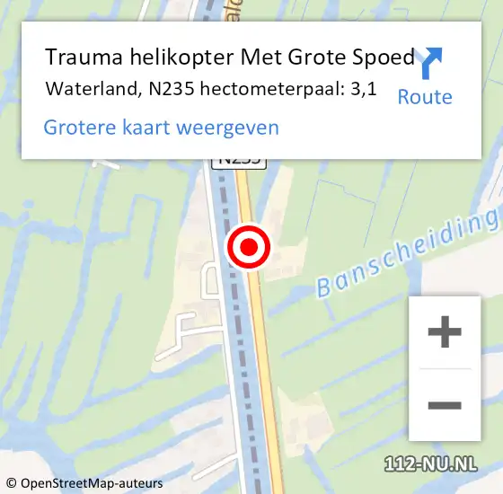 Locatie op kaart van de 112 melding: Trauma helikopter Met Grote Spoed Naar Waterland, N235 hectometerpaal: 3,1 op 26 oktober 2021 10:34