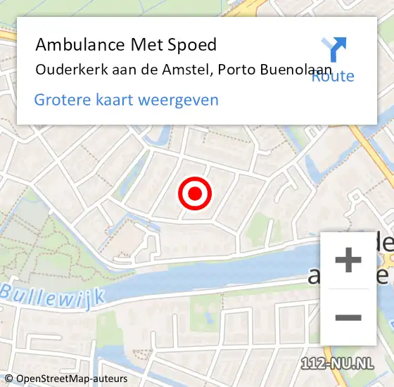 Locatie op kaart van de 112 melding: Ambulance Met Spoed Naar Ouderkerk aan de Amstel, Porto Buenolaan op 26 oktober 2021 19:19