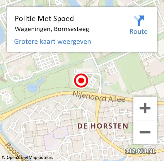 Locatie op kaart van de 112 melding: Politie Met Spoed Naar Wageningen, Bornsesteeg op 27 oktober 2021 17:31