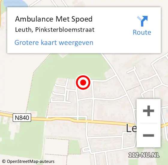 Locatie op kaart van de 112 melding: Ambulance Met Spoed Naar Leuth, Pinksterbloemstraat op 28 oktober 2021 08:01