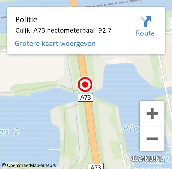 Locatie op kaart van de 112 melding: Politie Cuijk, A73 hectometerpaal: 92,7 op 29 oktober 2021 13:32