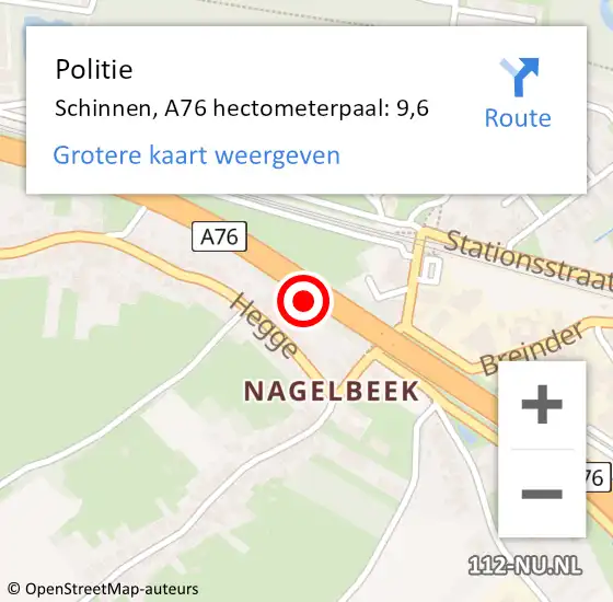 Locatie op kaart van de 112 melding: Politie Schinnen, A76 hectometerpaal: 9,6 op 29 oktober 2021 14:51