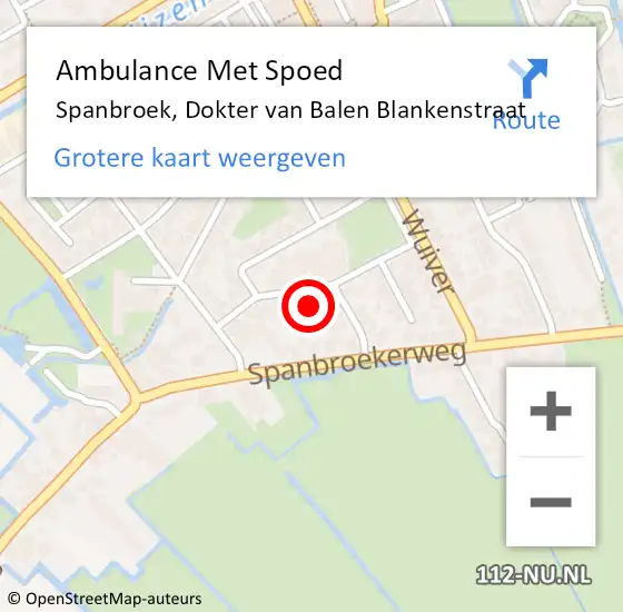 Locatie op kaart van de 112 melding: Ambulance Met Spoed Naar Spanbroek, Dokter van Balen Blankenstraat op 30 oktober 2021 15:04