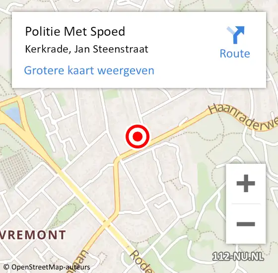 Locatie op kaart van de 112 melding: Politie Met Spoed Naar Kerkrade, Jan Steenstraat op 31 oktober 2021 17:28