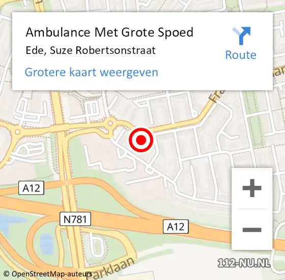 Locatie op kaart van de 112 melding: Ambulance Met Grote Spoed Naar Ede, Suze Robertsonstraat op 1 november 2021 09:25