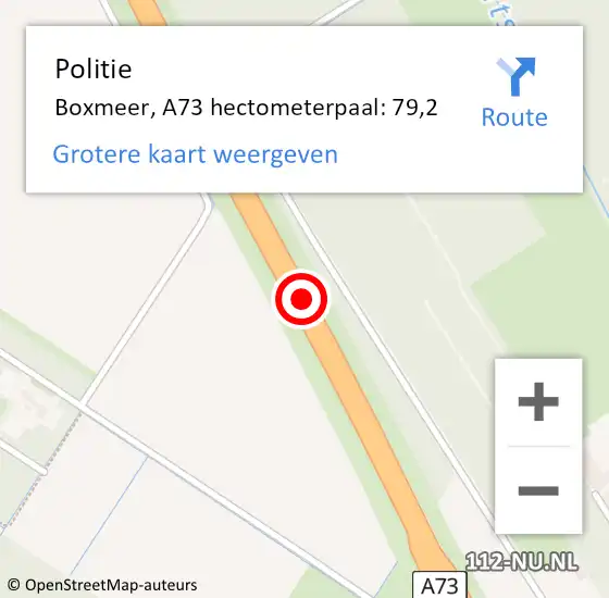 Locatie op kaart van de 112 melding: Politie Boxmeer, A73 hectometerpaal: 79,2 op 2 november 2021 16:11