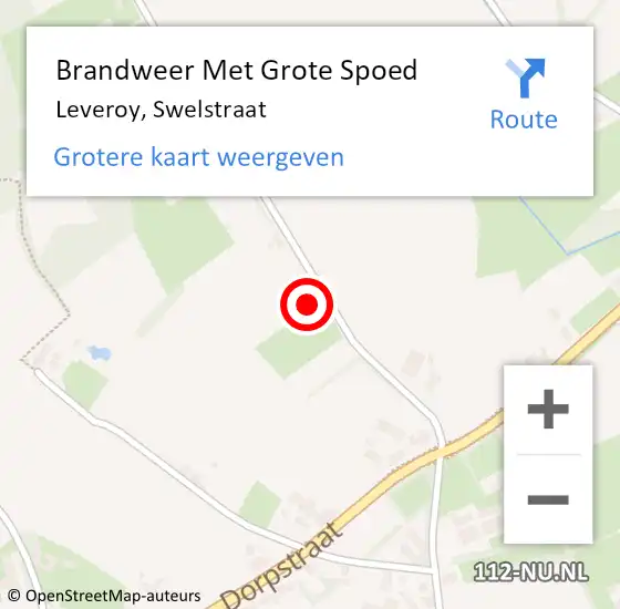 Locatie op kaart van de 112 melding: Brandweer Met Grote Spoed Naar Leveroy, Swelstraat op 4 november 2021 12:31