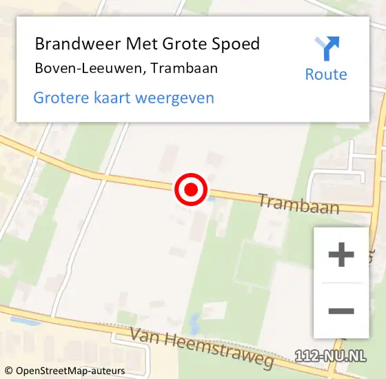 Locatie op kaart van de 112 melding: Brandweer Met Grote Spoed Naar Boven-Leeuwen, Trambaan op 6 november 2021 20:37