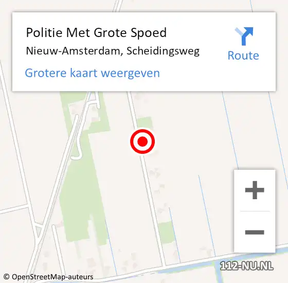 Locatie op kaart van de 112 melding: Politie Met Grote Spoed Naar Nieuw-Amsterdam, Scheidingsweg op 7 november 2021 12:55