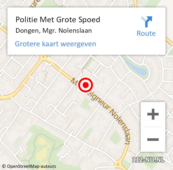 Locatie op kaart van de 112 melding: Politie Met Grote Spoed Naar Dongen, Mgr. Nolenslaan op 7 november 2021 19:22