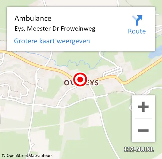 Locatie op kaart van de 112 melding: Ambulance Eys, Meester Dr Froweinweg op 28 juni 2014 15:04