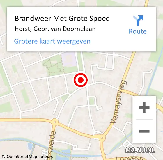 Locatie op kaart van de 112 melding: Brandweer Met Grote Spoed Naar Horst, Gebr. van Doornelaan op 10 november 2021 13:17