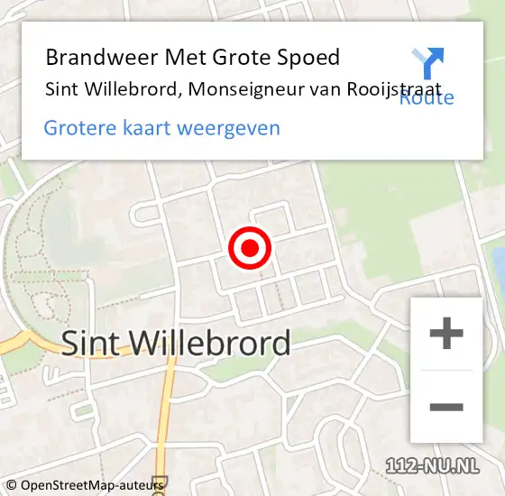 Locatie op kaart van de 112 melding: Brandweer Met Grote Spoed Naar Sint Willebrord, Monseigneur van Rooijstraat op 11 november 2021 13:55