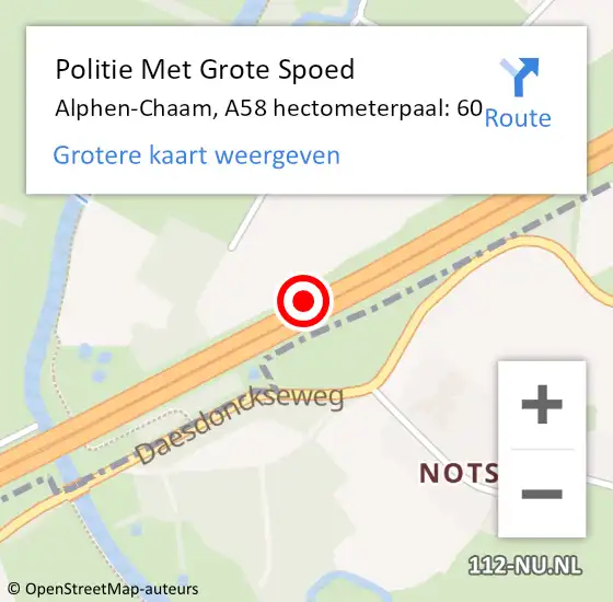 Locatie op kaart van de 112 melding: Politie Met Grote Spoed Naar Alphen-Chaam, A58 hectometerpaal: 60 op 11 november 2021 19:58