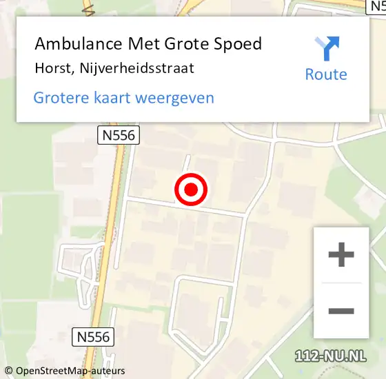 Locatie op kaart van de 112 melding: Ambulance Met Grote Spoed Naar Horst, Nijverheidsstraat op 12 november 2021 10:14