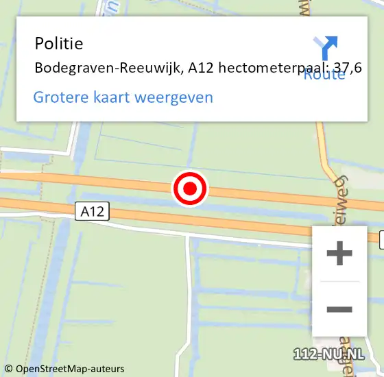 Locatie op kaart van de 112 melding: Politie Bodegraven-Reeuwijk, A12 hectometerpaal: 37,6 op 13 november 2021 00:01