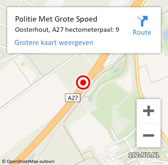 Locatie op kaart van de 112 melding: Politie Met Grote Spoed Naar Oosterhout, A27 hectometerpaal: 9 op 13 november 2021 11:57